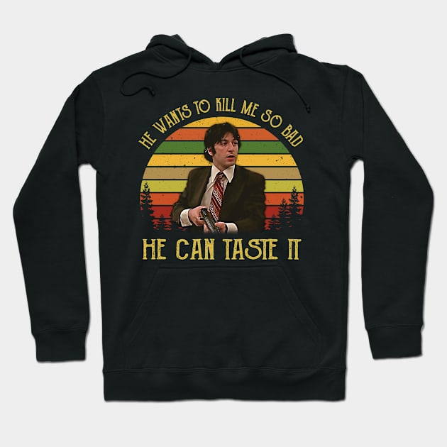 He Wants To Kill Me So Bad He Can Taste It Hoodie by Crazy Cat Style